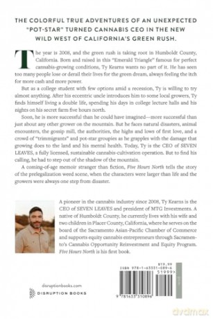 Five Hours North: A Memoir of Outlaw Farming on California's Cannabis Frontier [KSIĄŻKA]