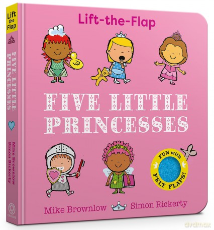 Five Little Princesses: A Felt Flaps Book - Mike Brownlow [KSIĄŻKA]