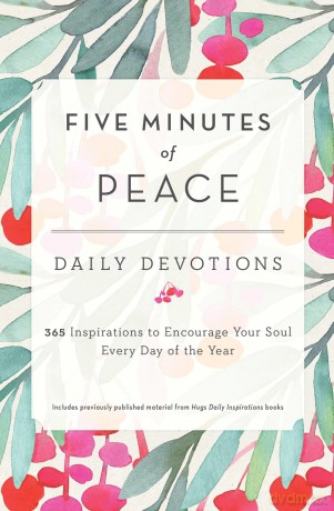 Five Minutes of Peace: Daily Devotions: 365 Inspirations to Encourage Your Soul Every Day of the Year - Llc Freeman-Smith [KSIĄŻKA]