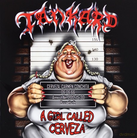 Tankard: A Girl Called Cerveza [CD]