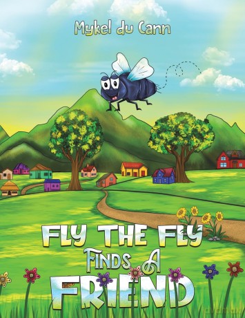 Fly the Fly Finds a Friend - Mykel Du Cann [KSIĄŻKA]