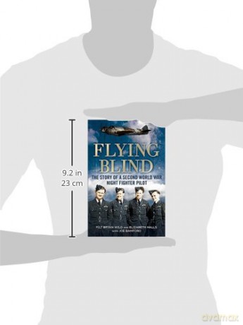 Flying Blind: The Story of a Second World War Night-fighter Pilot - Bryan Wild [KSIĄŻKA]