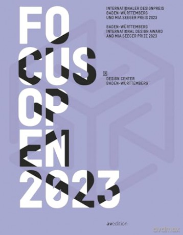 FOCUS OPEN 2023: Baden-Württemberg International Design Award and Mia Seeger Prize 2023 (Yearbooks) [KSIĄŻKA]