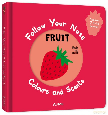 Follow Your Nose Colours and Scents: Fruit - Auzou [KSIĄŻKA]
