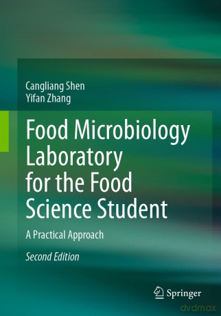 Food Microbiology Laboratory for the Food Science Student: A Practical Approach - Cangliang Shen [KSIĄŻKA]
