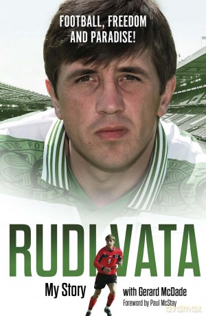 Football, Freedom and Paradise!: My Story by Rudi Vata - Rudi Vata [KSIĄŻKA]
