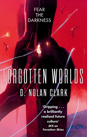 Forgotten Worlds: Book Two of The Silence (Silence 2) - D Nolan Clark [KSIĄŻKA]