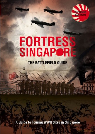 Fortress Singapore: The Battlefield Guide - Yap [KSIĄŻKA]
