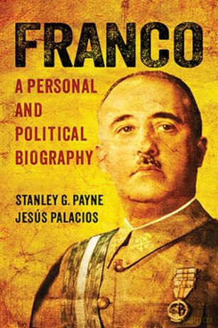Franco: A Personal and Political Biography - Stanley G. Payne [KSIĄŻKA]