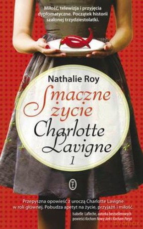 Smaczne Życie Charlotte Lavigne - Nathalie Roy [KSIĄŻKA]