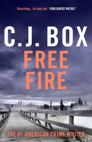 Free Fire (Joe Pickett) - C J Box [KSIĄŻKA]