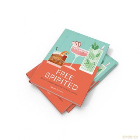 Free Spirited: 60 no/lo cocktail recipes for the sober curious - Colleen Graham [KSIĄŻKA]