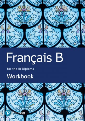 French B for the IB Diploma Workbook (Pearson International Baccalaureate Diploma: International Editions) - Marie-Laure Delvalle [KSIĄŻKA]