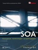 Soa Koncepcje Technologie I Projektowanie - Thomas Erl [KSIĄŻKA]