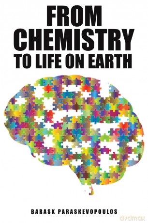 From Chemistry to Life on Earth - Bar Paraskevopoulos [KSIĄŻKA]