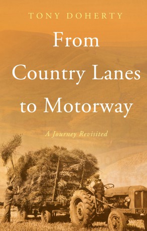 From Country Lanes to Motorway: A Journey Revisited - Tony Doherty [KSIĄŻKA]