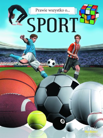 Sport Prawie Wszystko O - Pomilio Annalisa [KSIĄŻKA]