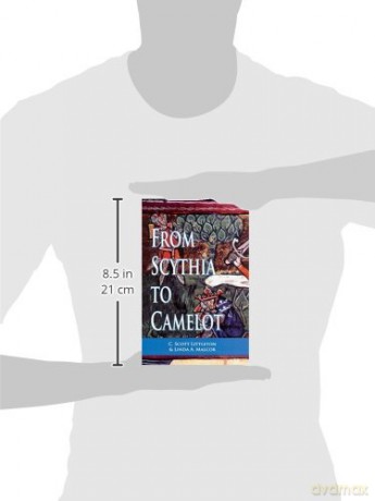 From Scythia to Camelot: A Radical Reassessment of the Legends of King Arthur, the Knights of the Round Table, and the Holy Grail (Arthurian Characters and Themes) - C. Scott Littleton [KSIĄŻKA]