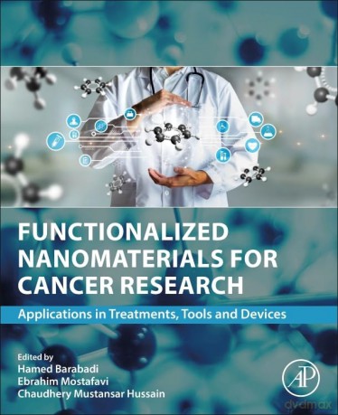 Functionalized Nanomaterials for Cancer Research: Applications in Treatments, Tools and Devices - Hamed Barabadi [KSIĄŻKA]