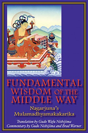 Fundamental Wisdom of the Middle Way: Nagarjuna's Mulamadhyamakakarika - Gudo Nishijima [KSIĄŻKA]