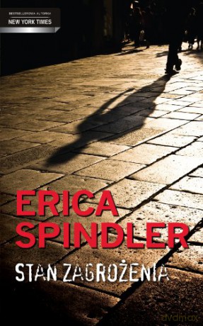 Stan zagrożenia - Erica Spindler [KSIĄŻKA]