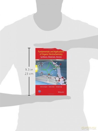 Fundamentals and Applications of Organic Electrochemistry: Synthesis, Materials, Devices - Toshio Fuchigami [KSIĄŻKA]