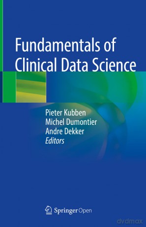 Fundamentals of Clinical Data Science - Kubben [KSIĄŻKA]