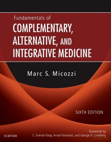 Fundamentals of Complementary, Alternative, and Integrative Medicine [KSIĄŻKA]