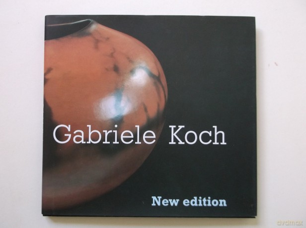 Gabriele Koch (Pottery Monographs) - Gabriele Koch [KSIĄŻKA]