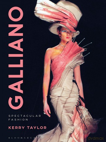 Galliano: Spectacular Fashion - Kerry Taylor [KSIĄŻKA]