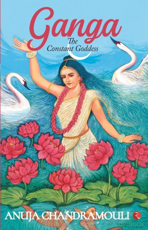 Ganga: The Constant Goddess - Anuja Chandramouli [KSIĄŻKA]