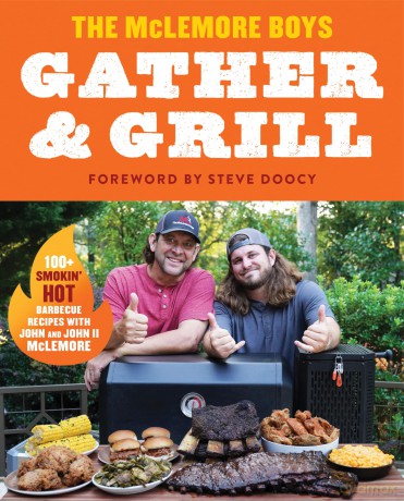 Gather and Grill: Southern Charm Meets Bold Flavors in this BBQ Cookbook - Mclemore John [KSIĄŻKA]