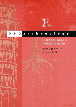 Geoarchaeology - The Earth-Science Approach to Archaeological Interpretation [KSIĄŻKA]