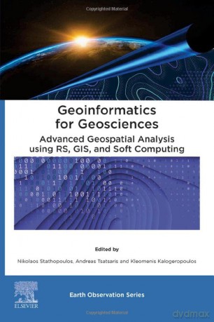 Geoinformatics for Geosciences: Advanced Geospatial Analysis using RS, GIS and Soft Computing (Earth Observation) - Nikola Stathopoulos [KSIĄŻKA]