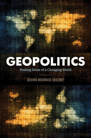 Geopolitics: Making Sense of a Changing World - John Rennie Short [KSIĄŻKA]
