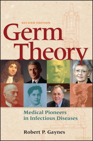 Germ Theory: Medical Pioneers in Infectious Diseases (ASM Books) [KSIĄŻKA]