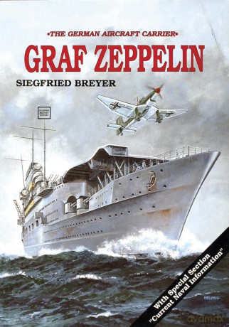 German Aircraft Carrier Graf Zeppelin (Schiffer Military History) - Siegfried Breyer [KSIĄŻKA]