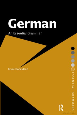 German: An Essential Grammar (Routledge Essential Grammars) - Bruce Donaldson [KSIĄŻKA]