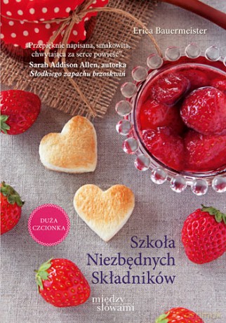 Szkoła Niezbędnych Składników - Erica Bauermeister [KSIĄŻKA]