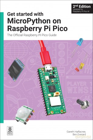 Get Started with MicroPython on Raspberry Pi Pico: The Official Raspberry Pi Pico Guide - Gareth Halfacree [KSIĄŻKA]