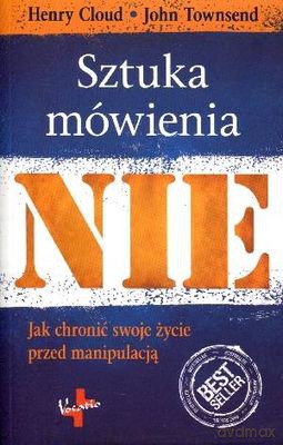 Sztuka Mówienia Nie Wyd. 9 - Henry Cloud,John Townsend [KSIĄŻKA]