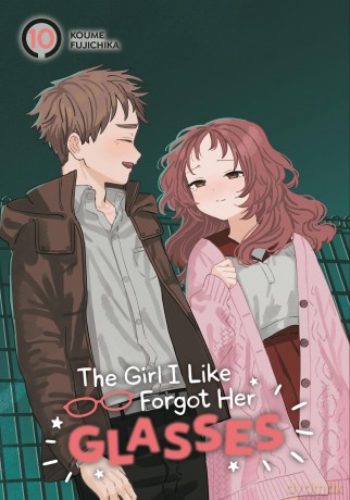 Girl I Like Forgot Her Glasses 10, The (The Girl I Like Forgot Her Glasses) - Koume Fujichika [KOMIKS]