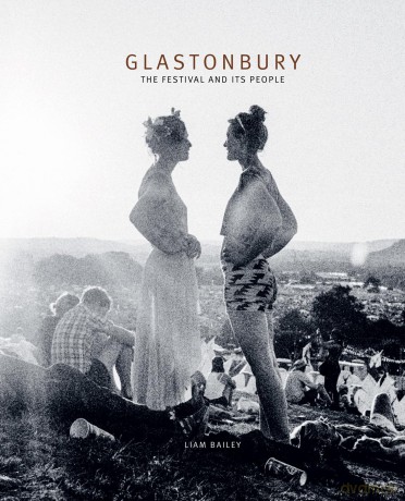 Glastonbury: The Festival and Its People - Liam Bailey [KSIĄŻKA]