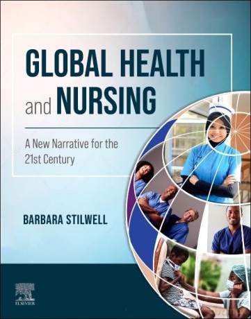 Global Health and Nursing: A New Narrative for the 21st Century - Barbara Stilwell [KSIĄŻKA]