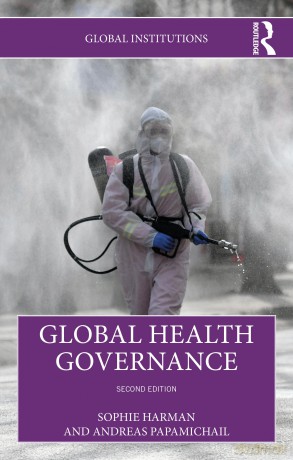 Global Health Governance (Global Institutions) - Sophie Harman [KSIĄŻKA]