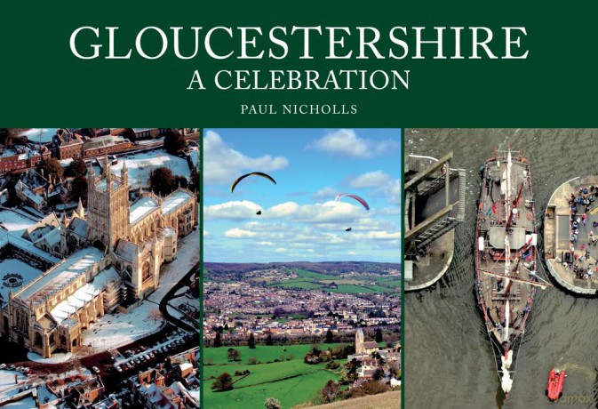 Gloucestershire: A Celebration - Paul Nicholls [KSIĄŻKA]