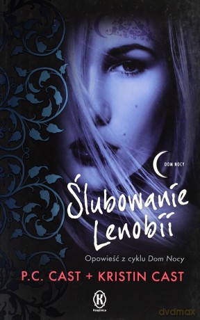 Ślubowanie Lenobii - P. C. Cast [KSIĄŻKA]