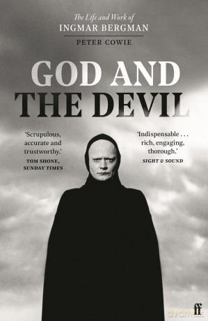 God and the Devil: The Life and Work of Ingmar Bergman - Peter Cowie [KSIĄŻKA]