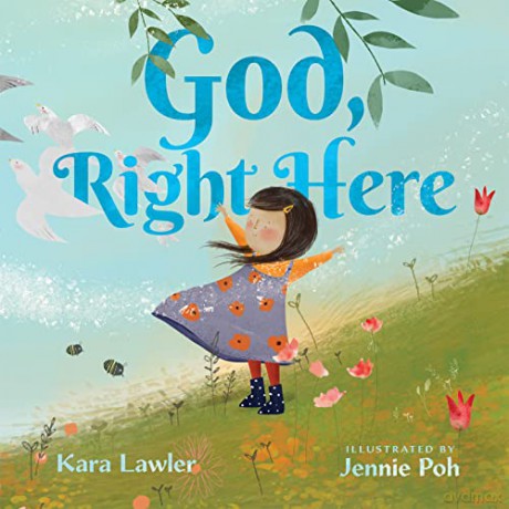 God, Right Here: Meeting God in the Changing Seasons - Kara Lawler [KSIĄŻKA]