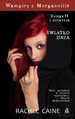 Światło Dnia Wampiry Z Morganville Księga 11 - Rachel Caine [KSIĄŻKA]